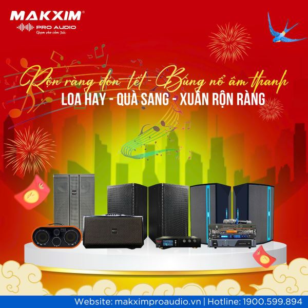 ron-rang-don-tet-bung-no-am-thanh-cung-makxim-pro