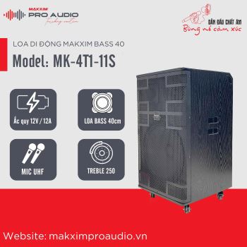 LOA DI ĐỘNG MAKXIM BASS 40 MODEL: MK-4T1-11S