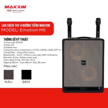 LOA XÁCH TAY 4 ĐƯỜNG TIẾNG MAKXIM MODEL: EMOTION M5